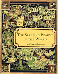 The Sleeping Beauty in the Woods - Charles Perrault - E-Book