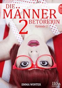 Die Männerbetörerin #2 - Emma Winter - E-Book