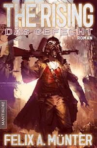 The Rising 2 - Das Gefecht - Felix A. Münter - E-Book