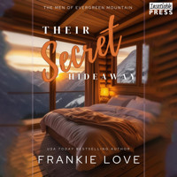 Their Secret Hideaway - The Men of Evergreen Mountain, Book 3 (Unabridged) - Frankie Love - Hörbuch