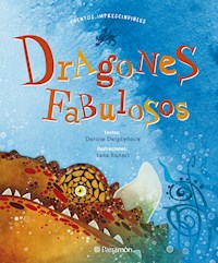 Dragones fabulosos - Denise Despeyroux - E-Book