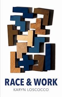 Race and Work - Karyn Loscocco - E-Book