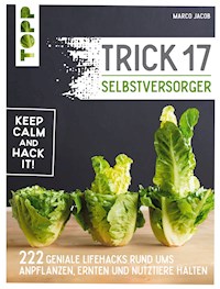 Trick 17 - Selbstversorger - Marco Jacob - E-Book