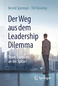 Der Weg aus dem Leadership Dilemma - Bernd Sprenger - E-Book