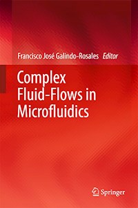 Complex Fluid-Flows in Microfluidics -  - E-Book