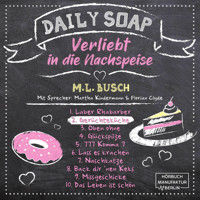 Gerüchteküche - Daily Soap - Verliebt in die Nachspeise - Dienstag, Band 2 (ungekürzt) - M. L. Busch - Hörbuch