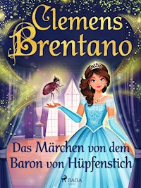 Das Märchen von dem Baron von Hüpfenstich - Clemens Brentano - E-Book