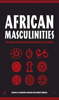 African Masculinities - L. Ouzgane - E-Book