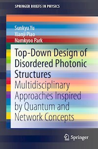 Top-Down Design of Disordered Photonic Structures - Sunkyu Yu - E-Book