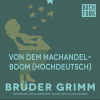 Von dem Machandelboom (Hochdeutsch) - Brüder Grimm - Hörbuch