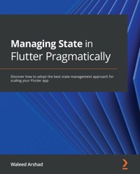 Managing State in Flutter Pragmatically - Waleed Arshad - E-Book
