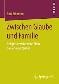 Zwischen Glaube und Familie - Raik Zillmann - E-Book