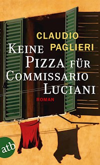 Keine Pizza für Commissario Luciani - Claudio Paglieri - E-Book