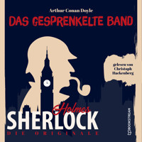 Die Originale: Das gesprenkelte Band (Ungekürzt) - Sir Arthur Conan Doyle - Hörbuch