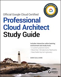 Official Google Cloud Certified Professional Cloud Architect Study Guide - Dan Sullivan - E-Book