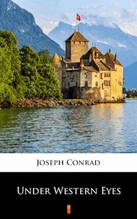 Under Western Eyes - Joseph Conrad - E-Book