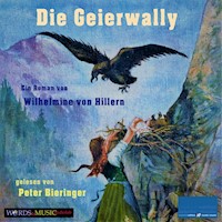 Die Geierwally - Wilhelmine von Hillern - Hörbuch