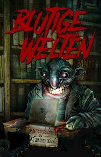 Blutige Welten - Markus Heitkamp - E-Book