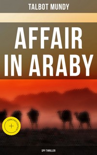 Affair in Araby (Spy Thriller) - Talbot Mundy - E-Book