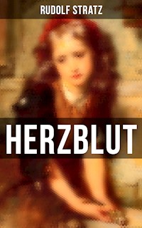 HERZBLUT - Rudolf Stratz - E-Book