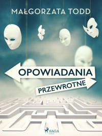 Opowiadania przewrotne - Małgorzata Todd - E-Book