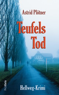 Teufels Tod - Astrid Plötner - E-Book
