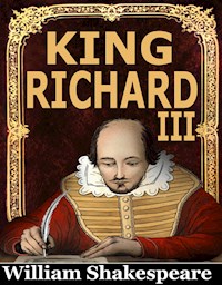 King Richard III - William Shakespeare - E-Book