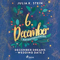 December Dreams - Wedding Date 2 - Julia K. Stein - Hörbuch
