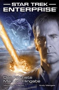 Star Trek - Enterprise 1: Das höchste Maß an Hingabe - Andy Mangels - E-Book
