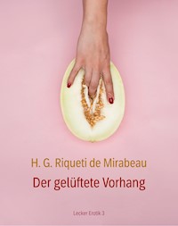Der gelüftete Vorhang oder Lauras Erziehung - Honoré Gabriel Riqueti de Mirabeau - E-Book