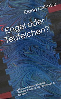 Engel oder Teufelchen? - Elana Liehmar - E-Book