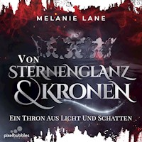 Von Sternenglanz und Kronen - Melanie Lane - Hörbuch