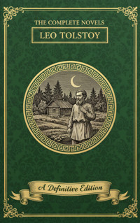 The Complete Novels – Leo Tolstoy - Leo Tolstoy - kostenlos E-Book