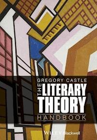 The Literary Theory Handbook - Gregory Castle - E-Book