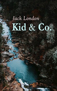 Kid & Co. - Jack  London - E-Book