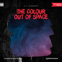 The Colour out of Space (Unabridged) - H. P. Lovecraft - Hörbuch