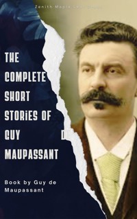 The Complete Short Stories of Guy de Maupassant - Guy de Maupassant - E-Book
