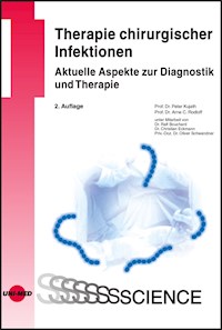 Therapie chirurgischer Infektionen - Aktuelle Aspekte zur Diagnostik und Therapie - Peter Kujath - E-Book