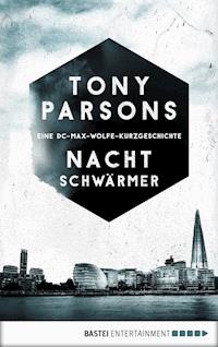Nachtschwärmer - Tony Parsons - E-Book