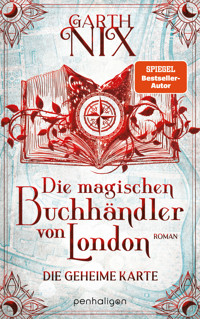 Die magischen Buchhändler von London - Die geheime Karte - Nix Garth - E-Book