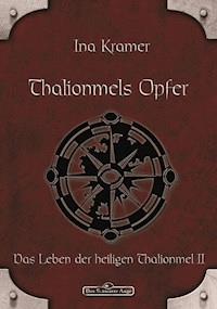 DSA 5: Thalionmels Opfer - Ina Kramer - E-Book