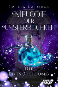 Melodie der Unsterblichkeit - Emilia Laforge - E-Book