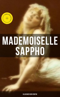 Mademoiselle Sappho (Klassiker der Erotik) - Anonym - E-Book