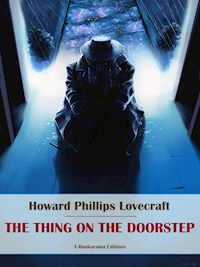 The Thing on the Doorstep - Howard Phillips Lovecraft - E-Book