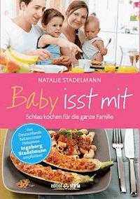 Baby isst mit - Natalie Stadelmann - E-Book