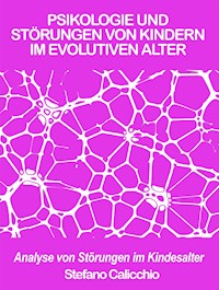 Psikologie und störungen von kindern im evolutiven alter - Stefano Calicchio - E-Book