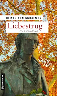 Liebestrug - Oliver von Schaewen - E-Book