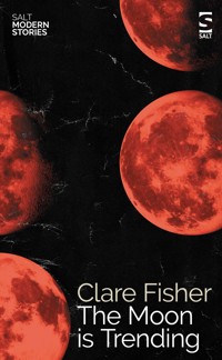 The Moon is Trending - Clare Fisher - E-Book