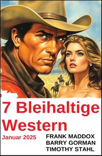 7 Bleihaltige Western Januar 2025 - Frank Maddox - E-Book