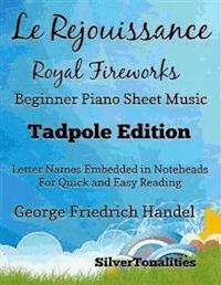 Le Rejouissance Royal Fireworks Beginner Piano Sheet Music Tadpole Edition - SilverTonalities - E-Book